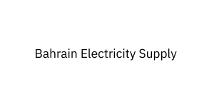 Bahrain Electricity Supply